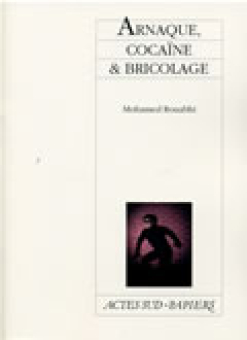 Arnaque, cocaïne et bricolage