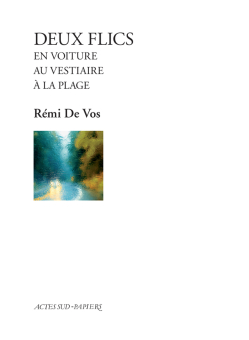 Deux flics en voiture, au vestiaire, à l