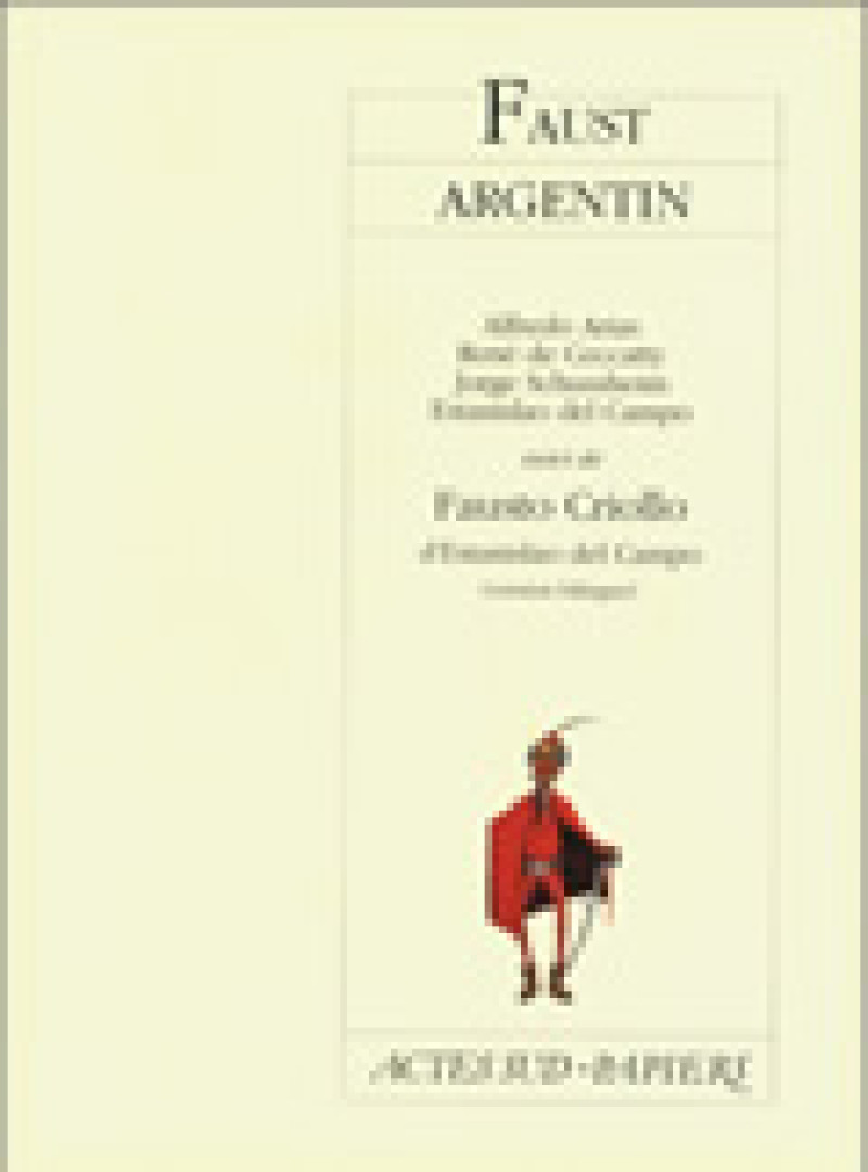 Faust argentin suivi de Fausto Criollo