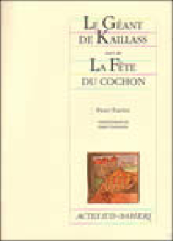 Géant de Kaillass suivi de La Fête du co
