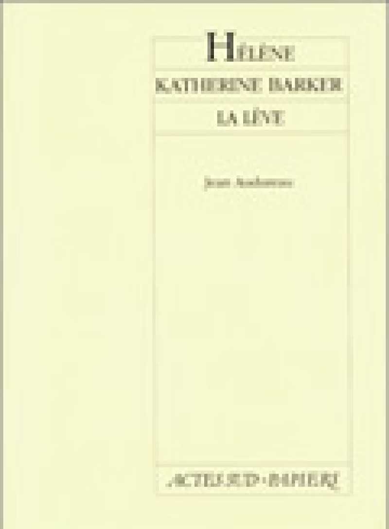 Hélène suivi de Katherine Barker et de