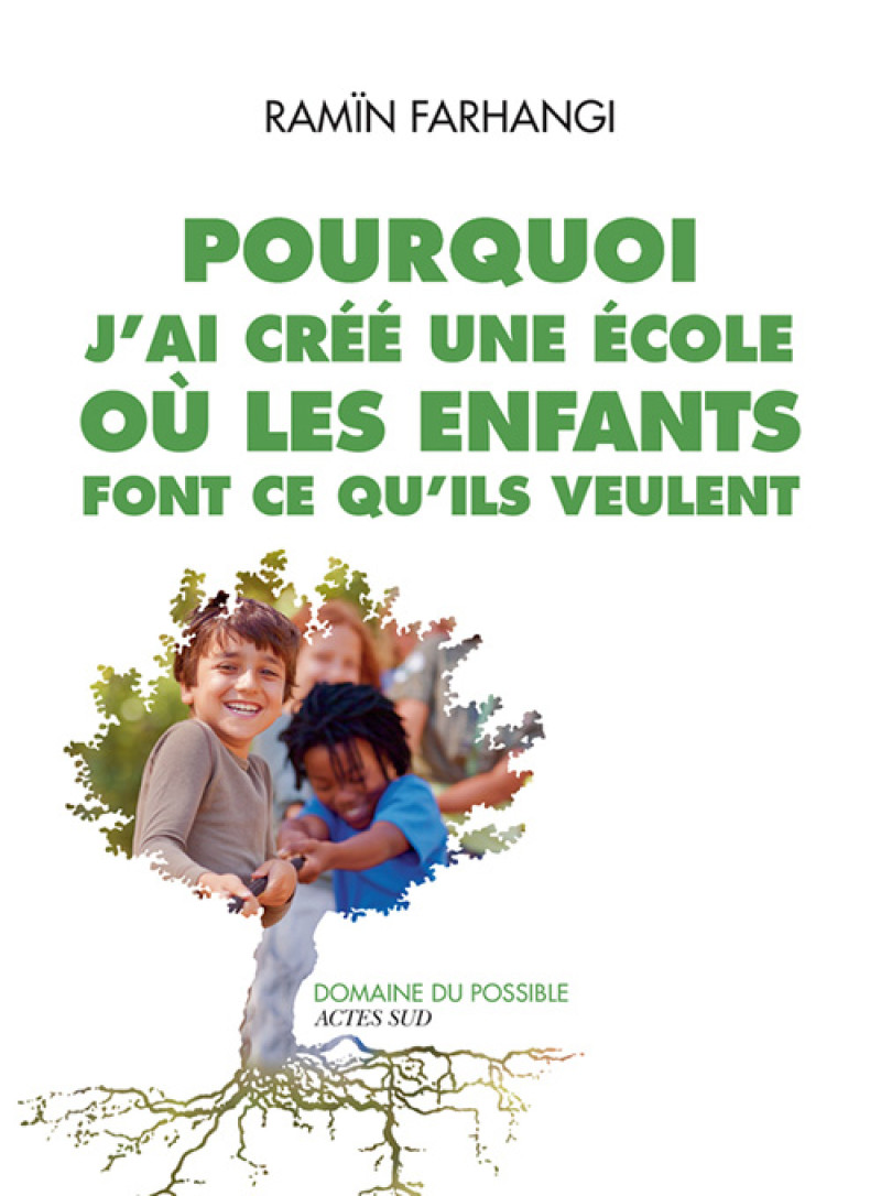 Pourquoi j'ai créé une école où les enfa