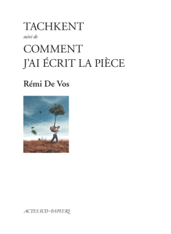 Tachkent suivi de Comment j'ai écrit la