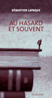Lapaque — Actes Sud