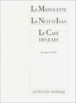 La matiouette suivi de La nuit d'Ivan et