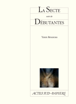La Secte suivi de Débutantes