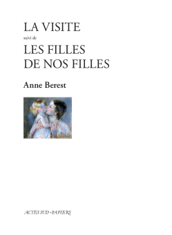 La Visite suivi de Les filles de nos fil