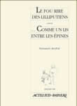 Le fou rire des Lilliputiens suivi de C