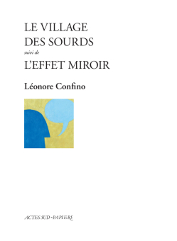 Le Village des sourds suivi de L'Effet m