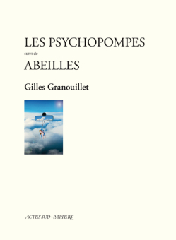 Les psychopompes suivi de Abeilles