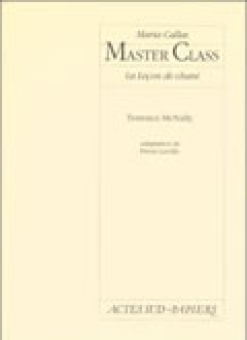Maria Callas, Master class - La leçon de
