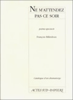 Ne m'attendez pas ce soir