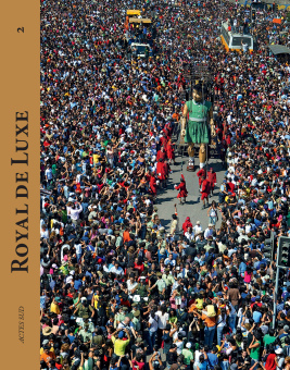 Royal de Luxe 2001-2011