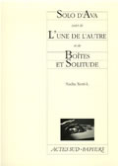 Solo d'Ava suivi de L'une de l'autre et